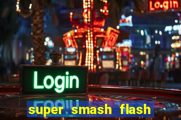 super smash flash 3 download